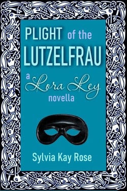 Plight of the Lutzelfrau - Winter Tales - Lora Ley Fantasy Fiction, #1