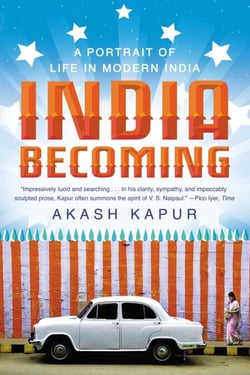 India Becoming - A Portrait of Life in Modern India