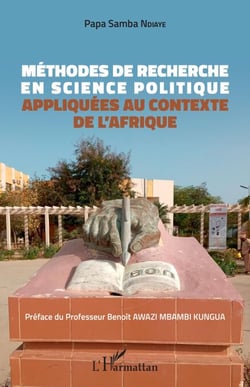 Méthodes de recherche en science politique - appliquées au contexte de l'Afrique