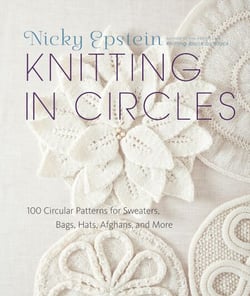 Knitting in Circles - 100 Circular Patterns for Sweaters, Bags, Hats, Afghans, and More