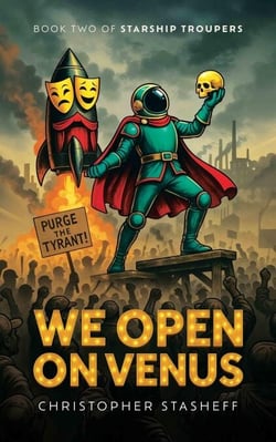 We Open on Venus - Starship Troupers, #2