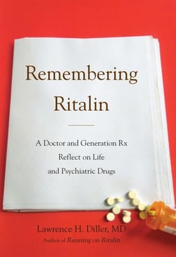 Remembering Ritalin - A Doctor and Generation Rx Reflect on Life and Psychiatric Drugs