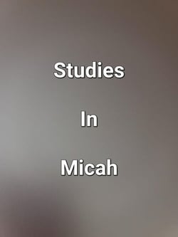 Studies In Micah