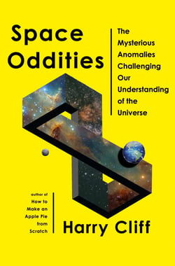 Space Oddities - The Mysterious Anomalies Challenging Our Understanding of the Universe