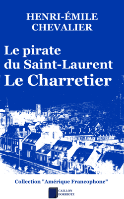 Le pirate du Saint-Laurent - Le Charretier