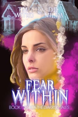 Fear Within - The Diakrisis Tales, #2