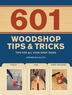 601 Woodshop Tips &amp; Tricks
