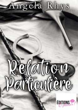 Relation particulière - Tome 1 - Histoire d'A. Al.