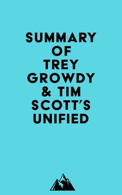 Summary of Trey Growdy &amp; Tim Scott's Unified