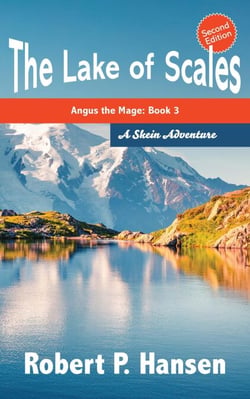 The Lake of Scales (2nd ed.) - Angus the Mage, #3