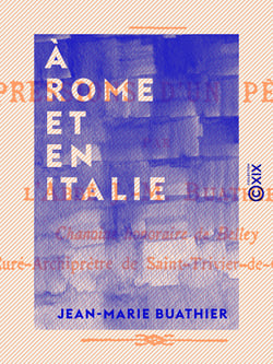 À Rome et en Italie - Impressions d'un pèlerin