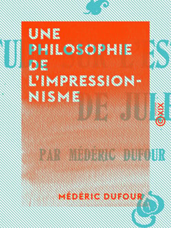 Une philosophie de l'impressionnisme