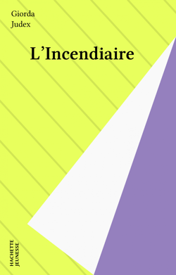 L'Incendiaire