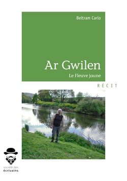 Ar Gwilen - Le Fleuve jaune