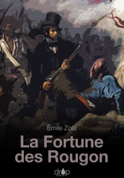 La Fortune des Rougon - Les Rougon-Macquart, tome 1