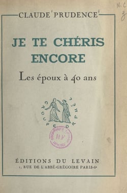 Je te chéris encore - Les époux à 40 ans