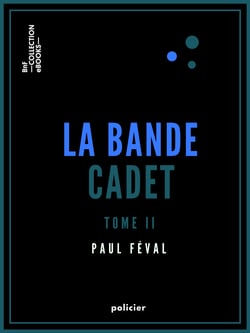 La Bande Cadet - Clément le manchot - Tome II