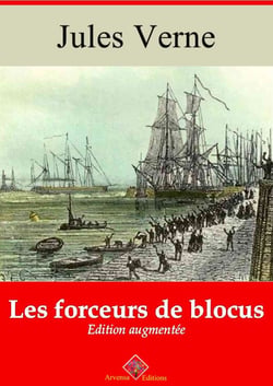 Les Forceurs de blocus – suivi d'annexes - Nouvelle édition 2019
