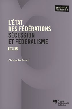 L'état des fédérations, Tome 2 - Sécession et fédéralisme