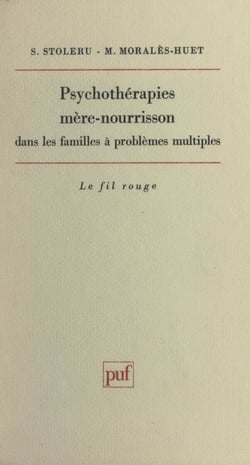 Psychothérapies mère-nourrisson dans les familles à problèmes multiples