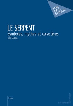 Le Serpent - Symboles, mythes et caractères