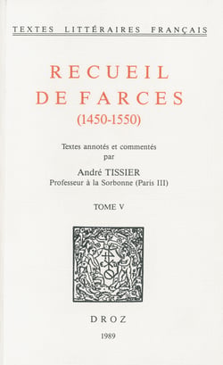 Recueil de farces (1450-1550) - Tome V