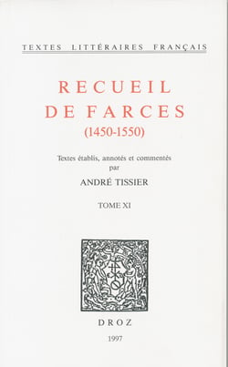 Recueil de farces (1450-1550) - Tome XI