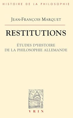 Restitutions - Études d'histoire de la philosophie allemande