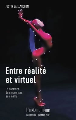 Entre réalité et virtuel - La captation de mouvement au cinéma