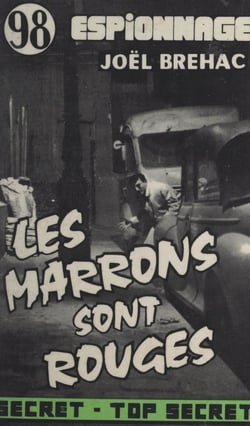 Les marrons sont rouges