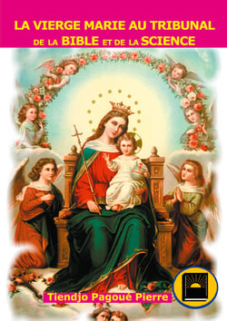 La vierge Marie au  tribunal de la Bible