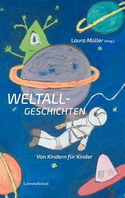 Weltallgeschichten - von Kindern für Kinder