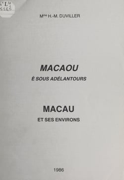 Macau et ses environs - Macaou è sous adélantours