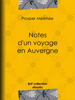 Notes d'un voyage en Auvergne