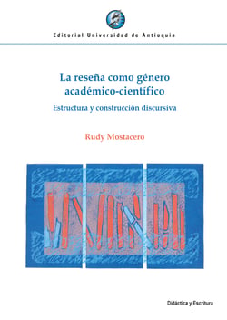 La reseña como género académico-científico - Estructura y construcción discursiva