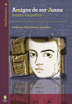 Amigos de sor Juana - Sexteto biográfico