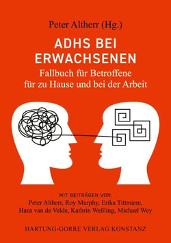 ADHS bei Erwachsenen - Fallbuch für Betroffene für zu Hause und bei der Arbeit