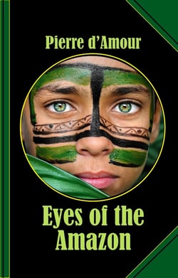 Eyes of the Amazon - A savage Tale of Murder and Love!