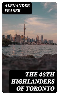The 48th Highlanders of Toronto
