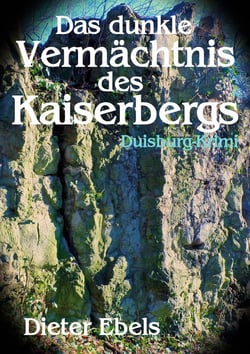 Das dunkle Vermächtnis des Kaiserbergs - Duisburg-Krimi