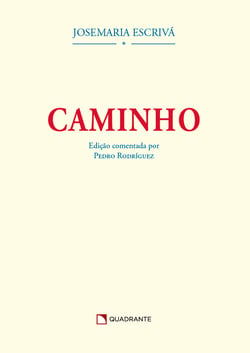 Caminho - Edição Comentada por Pedro Rodriguez