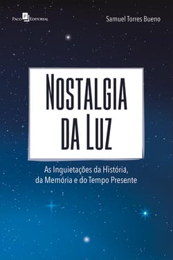 Nostalgia da luz - As inquietações da história, da memória e do tempo presente