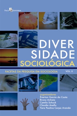 Diversidade sociológica - Facetas da pesquisa em Sociologia