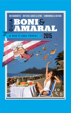 Guia Boni &amp; Amaral: O Rio é uma festa!