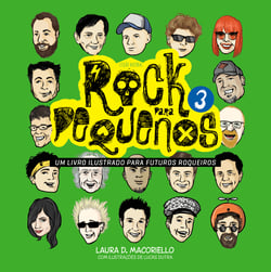 Rock para pequenos 3: Nacional - Um livro ilustrado para futuros roqueiros