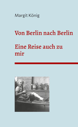 Von Berlin nach Berlin - Eine Reise auch zu mir