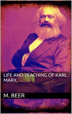 Life and Teaching of Karl Marx