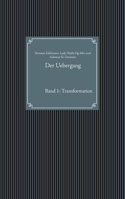 Der Uebergang - Band 1: Transformation