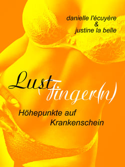 LustFingern(n) - Höhepunkte auf Krankenschein