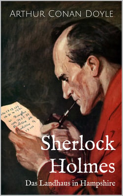 Das Landhaus in Hampshire - Eine Sherlock Holmes-Kurzgeschichte
